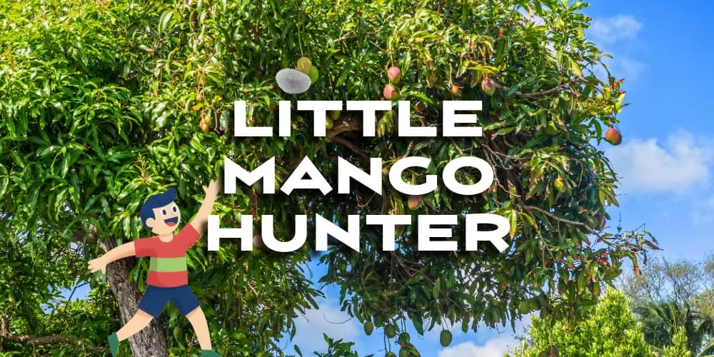 Little Mango Hunter